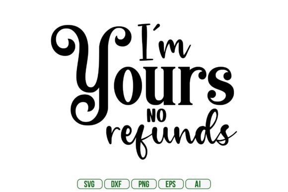Download I'm Yours No Refunds - I'm yours Collection