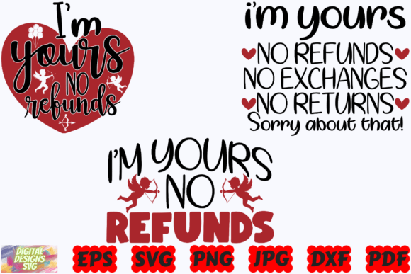 Download I'm Yours No Refunds SVG |Valentines Day - I'm yours Collection