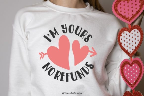 Download I'm Yours - No Refunds SVG Valentines - I'm yours Collection
