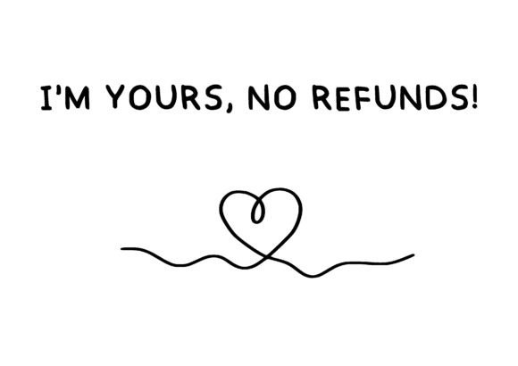 Download I'm Yours, No Refunds Heartline Banner - I'm yours Collection