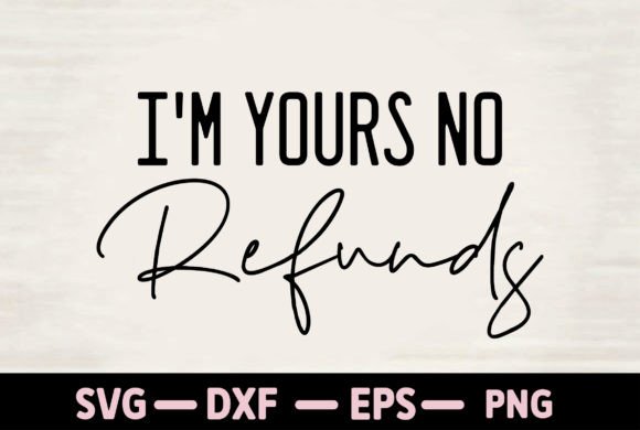 Download I'm Yours No Refunds - I'm yours Collection
